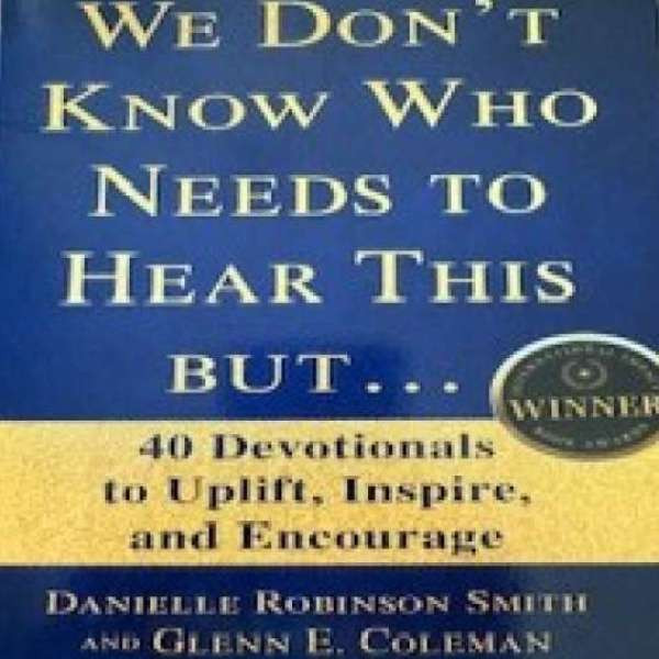 We Don't Know Who Needs To Hear This But...